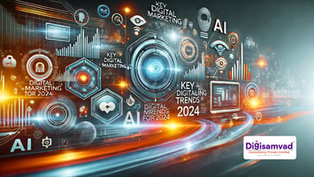 Key Digital Marketing Trends for 2024 | DigiSamvad - Discover the top digital marketing trends for 2024, including AI integration, personalization, SEO innovations, social media shifts, and more. Stay ahead in the digital landscape with these essential insights